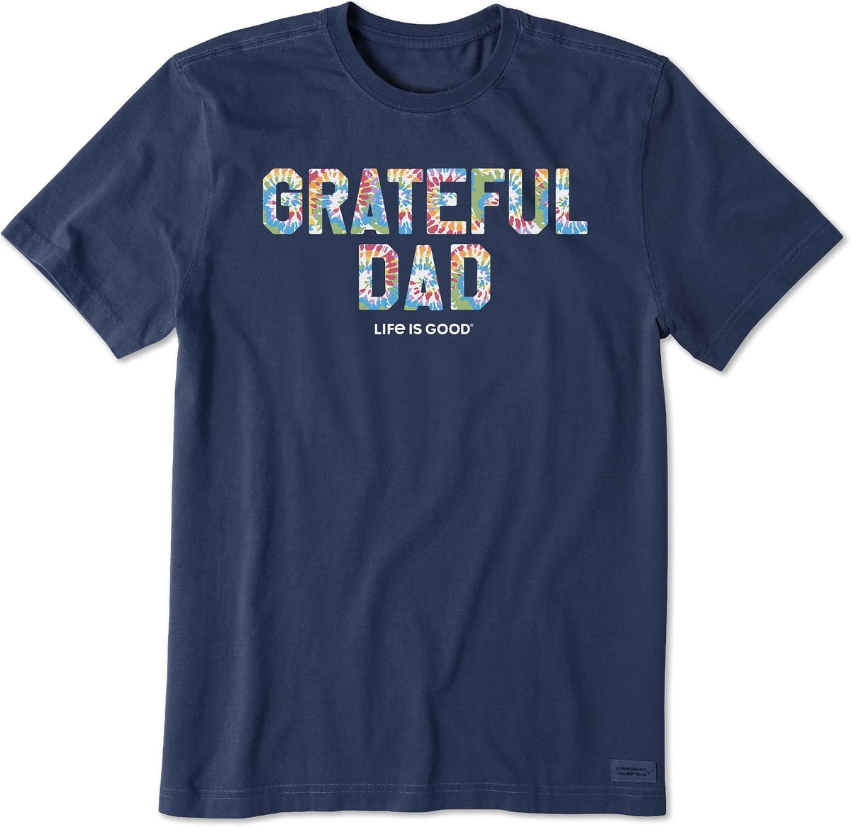 Life is Good. Men's Grateful Dad Tie Dye Short Sleeve Crusher Tee - As Pictured