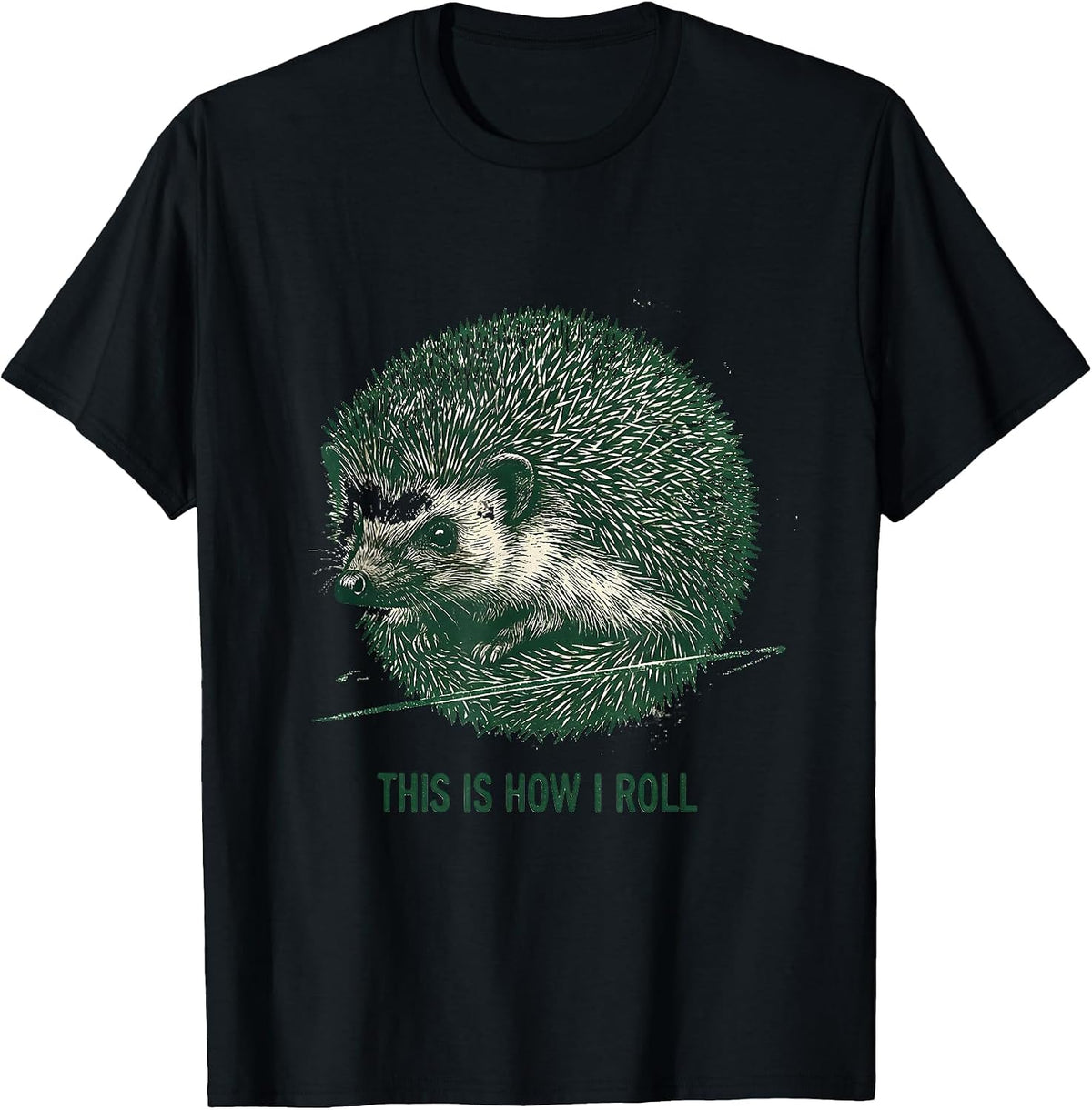 Men's This Is How I Roll Funny Hedgehog Lover Whimsical Animal T-Shirt - Black