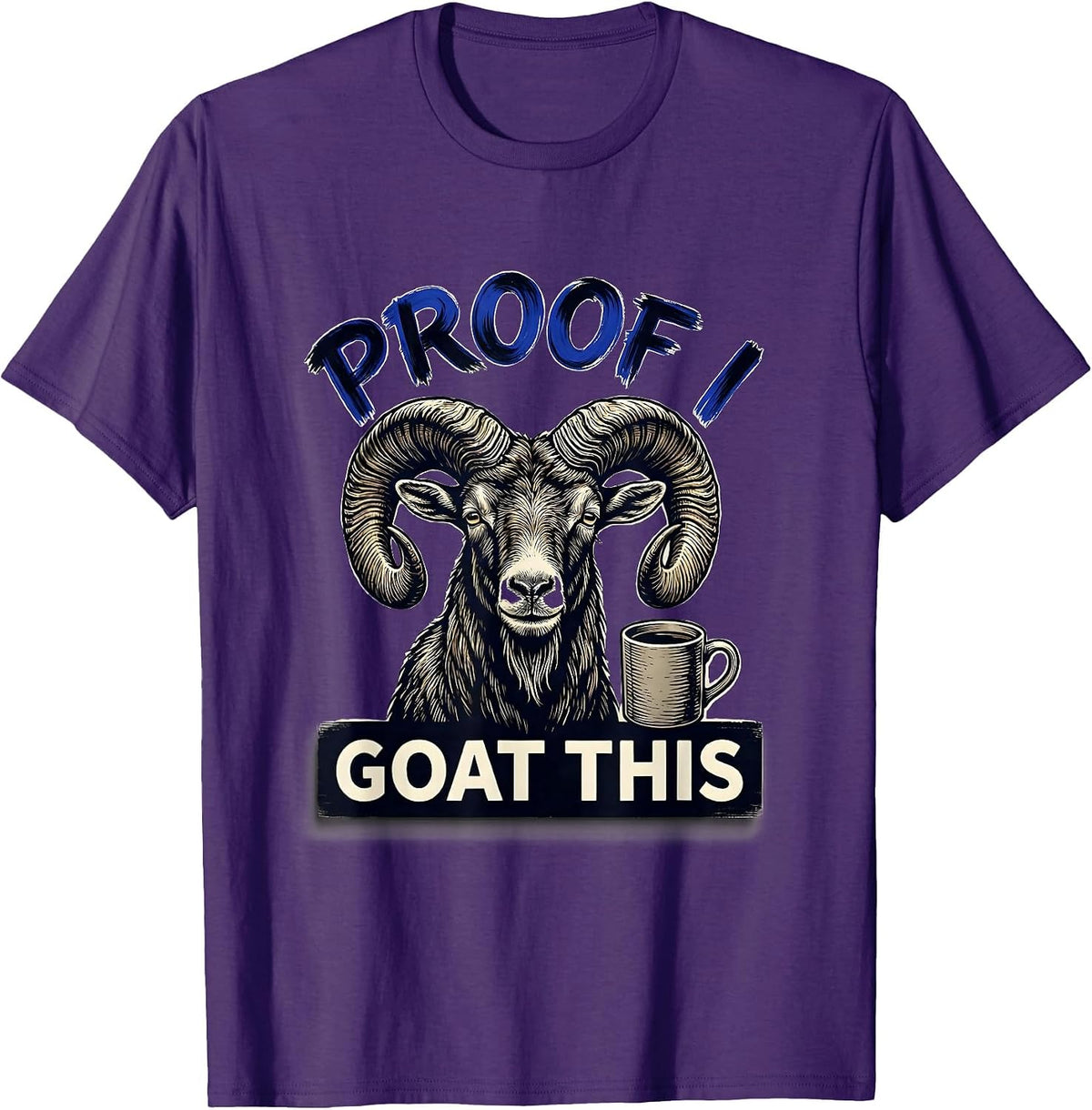 Proof I Goat This Funny Goat Pun Meme Humor Novelty T-Shirt - Purple