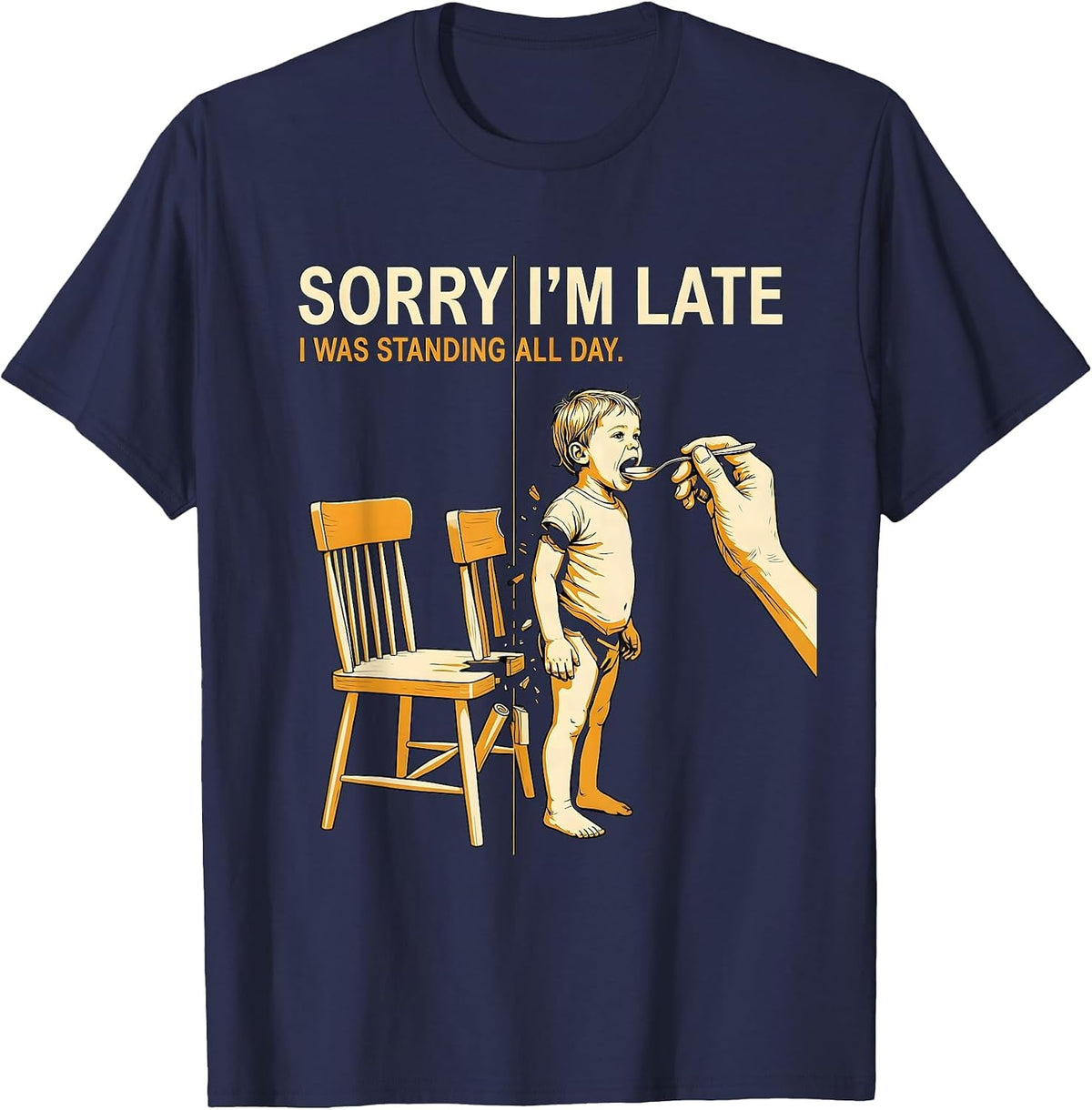 Sorry I'm Late I Was Standing All Day Retro Occupational T-Shirt - Navy Blue