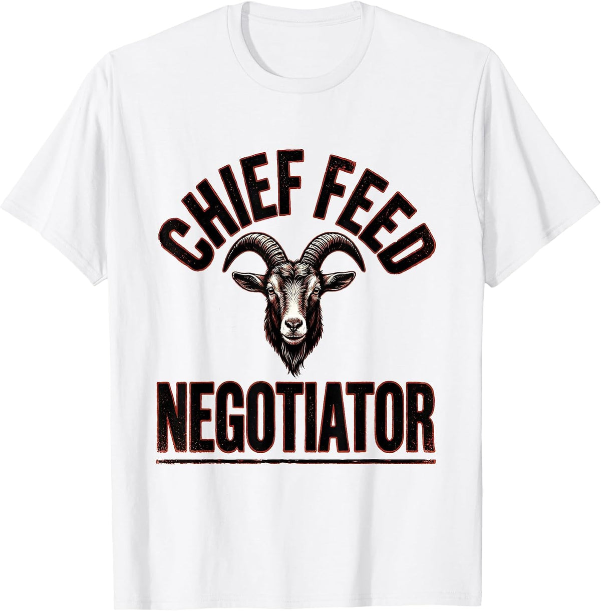 Men's Chief Feed Negotiator Funny Goat Lover Farm Humor T-Shirt - White