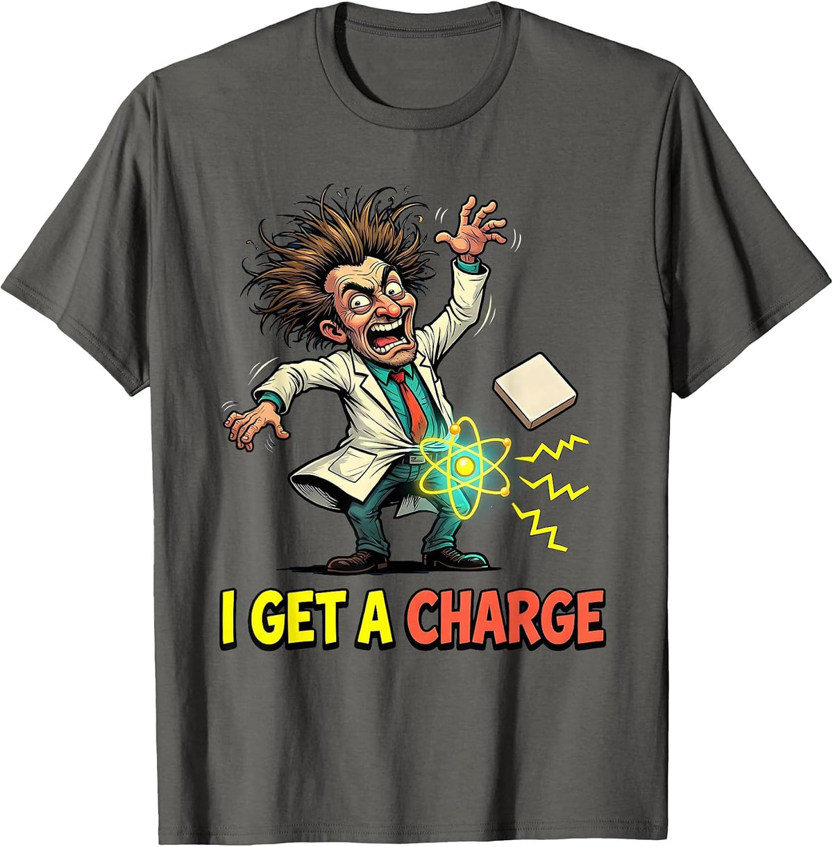 Men's I Get A Charge Funny Chemistry Pun Science Lover Gift T-Shirt - Asphalt Grey
