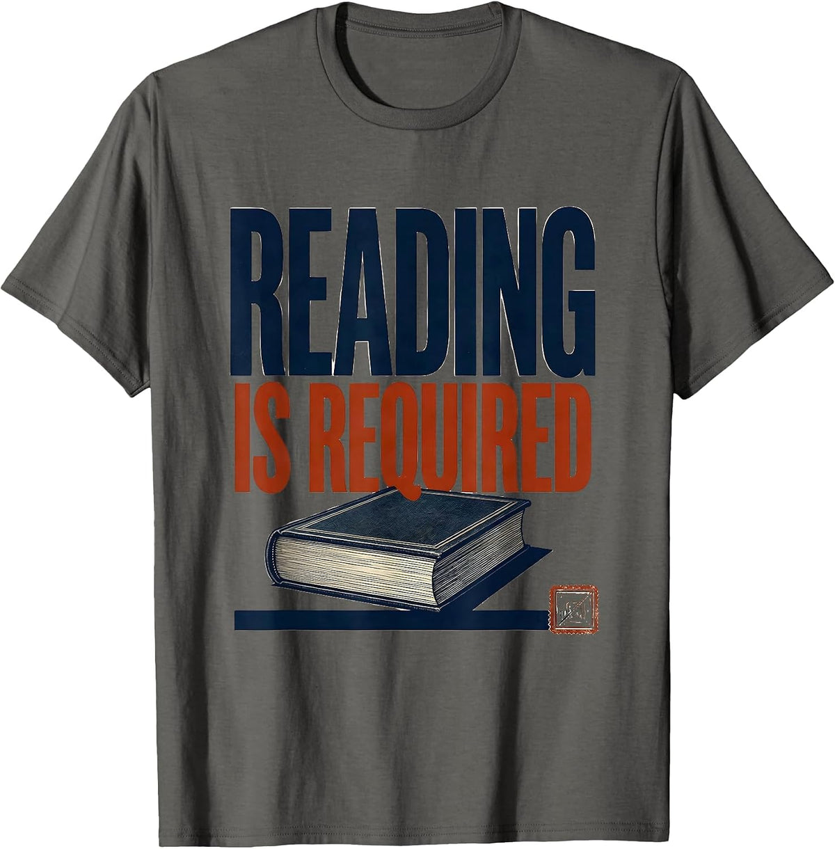 Reading Is Required Witty English Literature Teacher Humor T-Shirt - Asphalt Grey