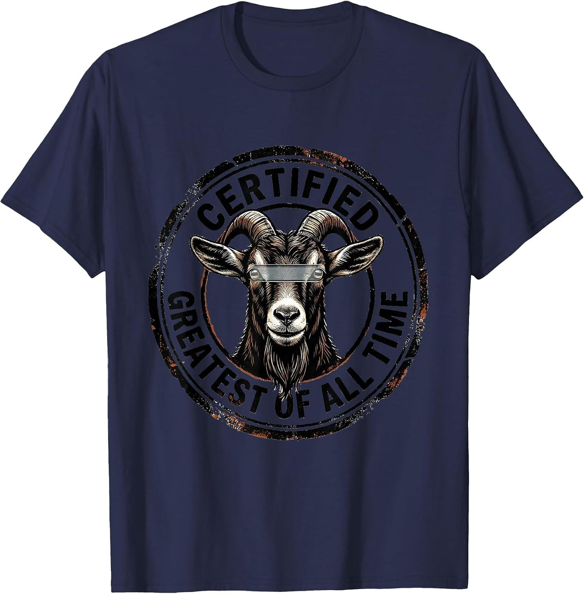 Certified Greatest Of All Time Funny Goat Novelty Humor T-Shirt - Navy Blue