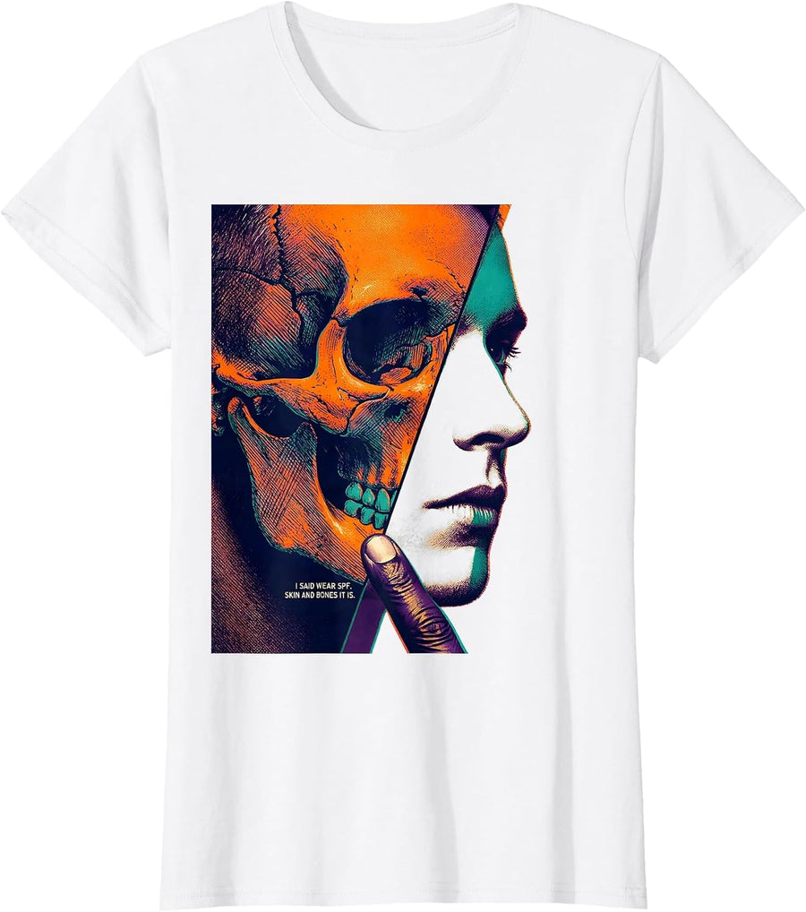 Women's I Said Wear SPF Skin And Bones It Is Esthetician Skincare T-Shirt - White