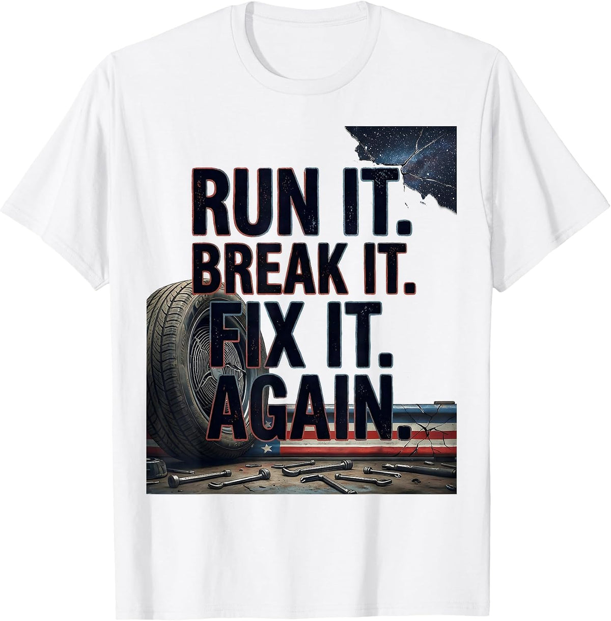 Men's Run It. Break It. Fix It. Again Patriotic RC Car Racing Gift T-Shirt - White