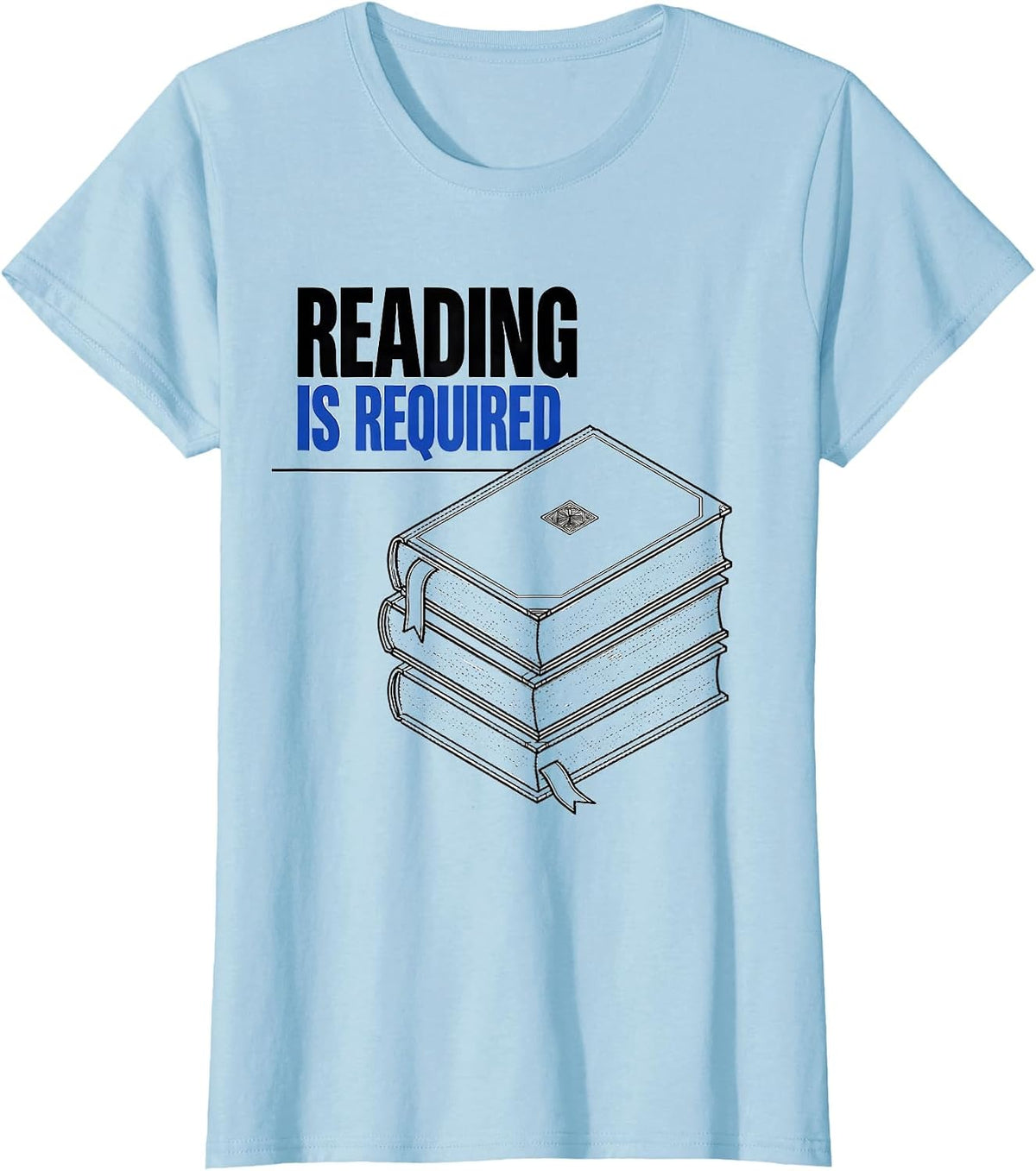 Reading Is Required English Lit Teacher Swiss International T-Shirt - Baby Blue