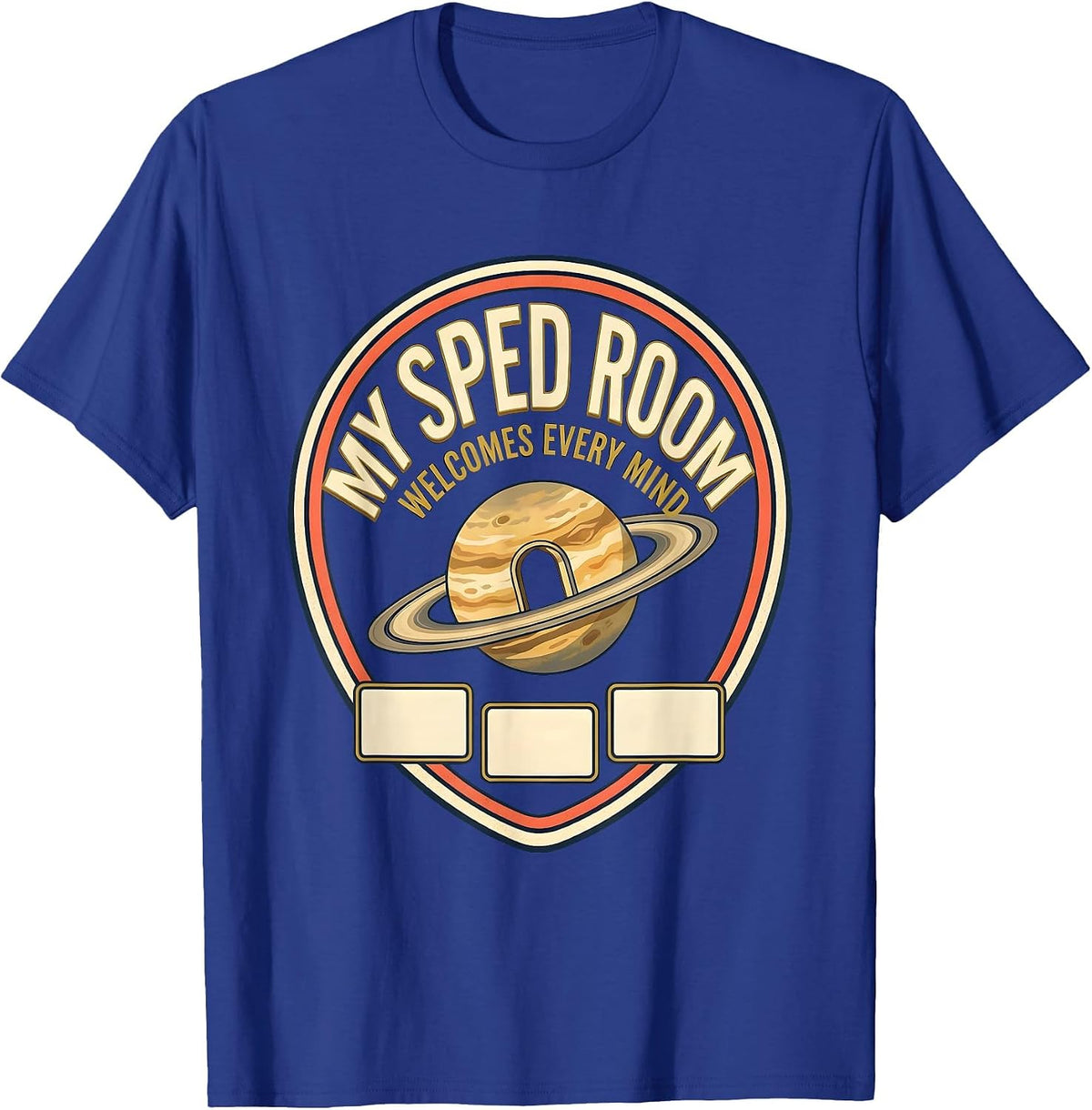 My SPED Room Welcomes Every Mind Inclusive Special Education T-Shirt - Royal Blue
