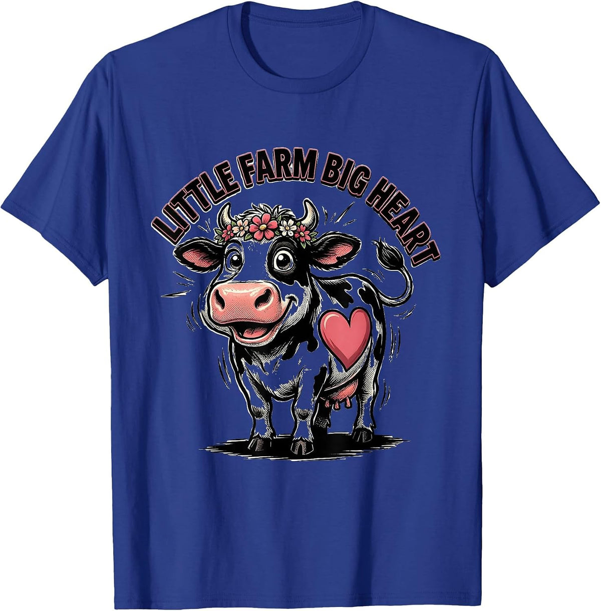 Little Farm Big Heart Cow Lover Design T-Shirt - Royal Blue