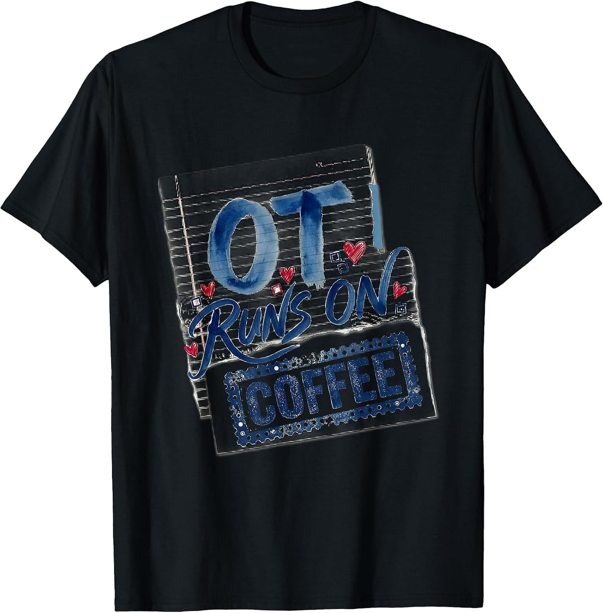 Men's OT Runs On Coffee Occupational Therapy Design T-Shirt - Black