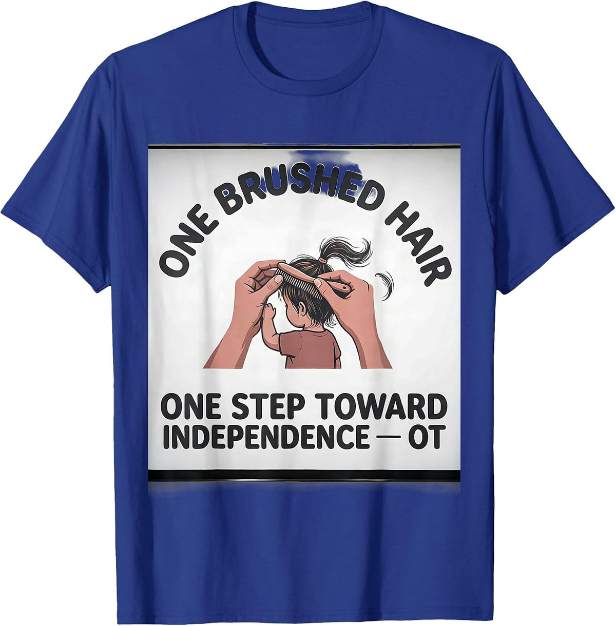 Men's One Brushed Hair One Step Toward Independence OT T-Shirt - Royal Blue