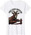 Women's Chief Fence Inspector Funny Goat Lover Farm Animal Humor T-Shirt - White