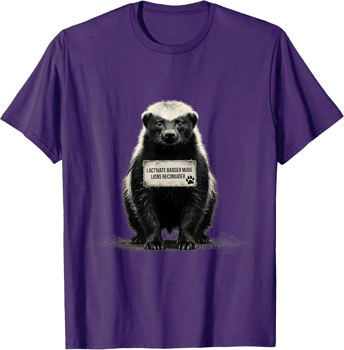 Men's I Activate Badger Mode Lions Reconsider Funny Honey Badger T-Shirt - Purple