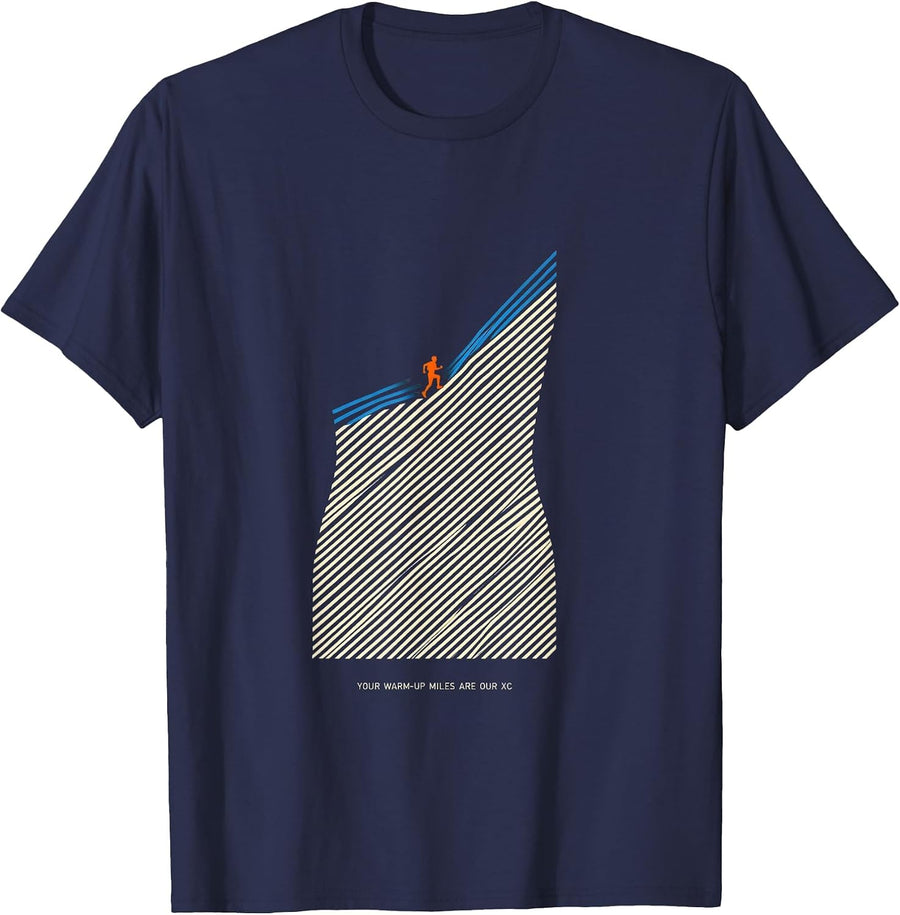 Your Warm-Up Miles Are Our XC Funny Cross Country Running T-Shirt - Navy Blue
