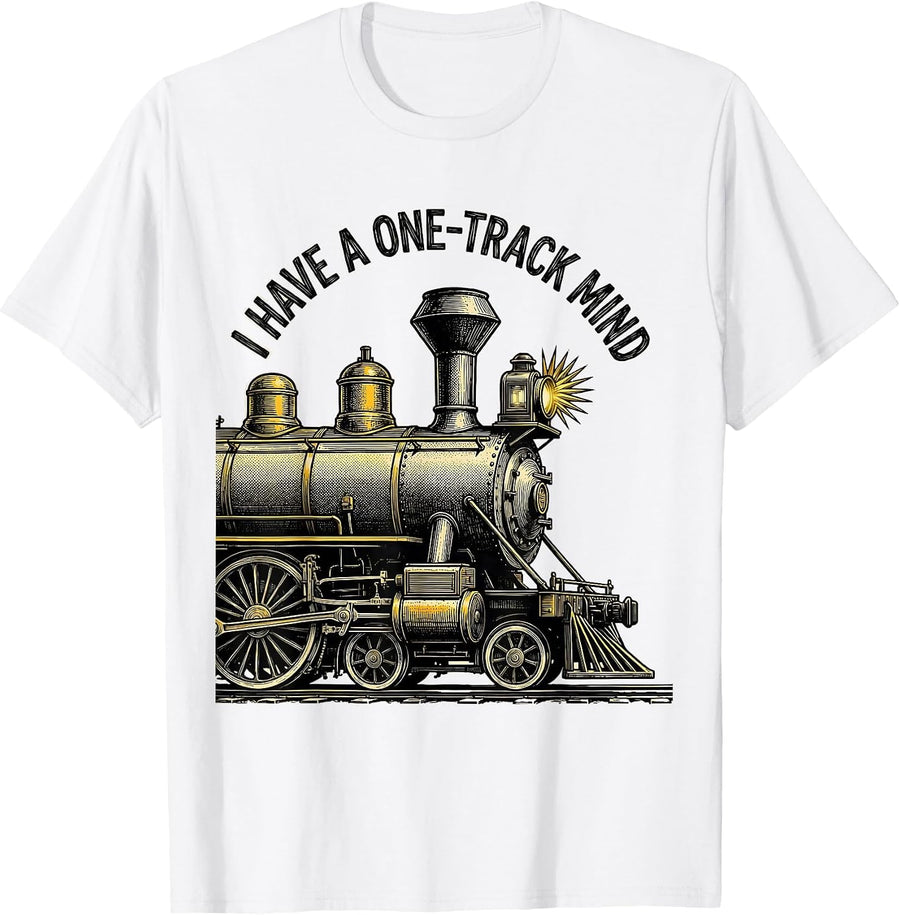 Men's I Have A One-Track Mind Funny Steam Train Enthusiast Vintage T-Shirt - White
