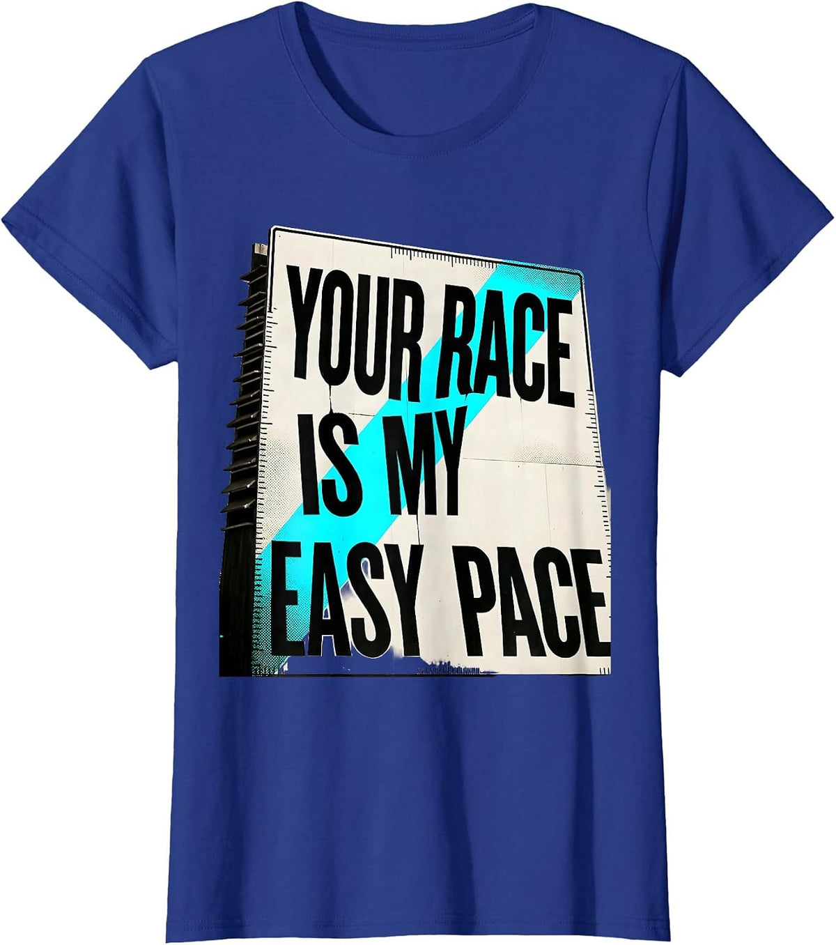 Women's Your Race Is My Easy Pace Funny Cross Country Running Gift T-Shirt - Royal Blue