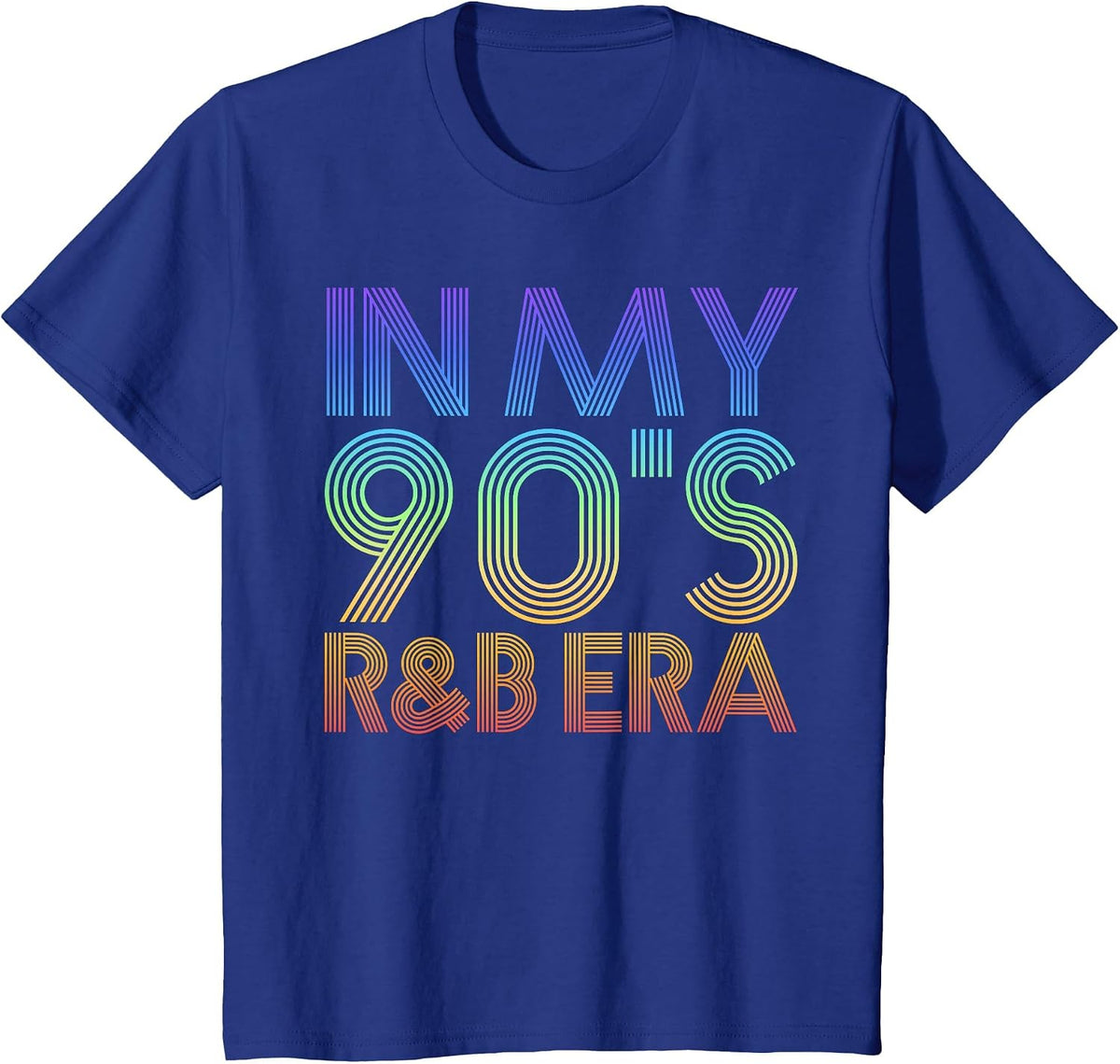 in My 90's R&B Era T-Shirt - Royal Blue