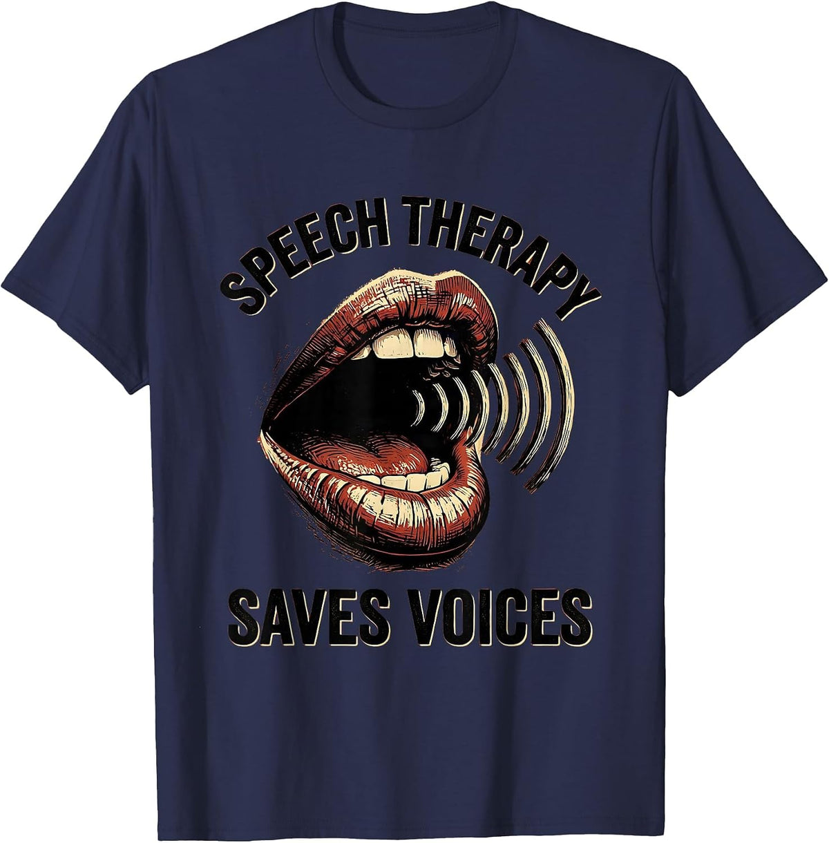 Speech Therapy Saves Voices Therapist Design T-Shirt - Navy Blue