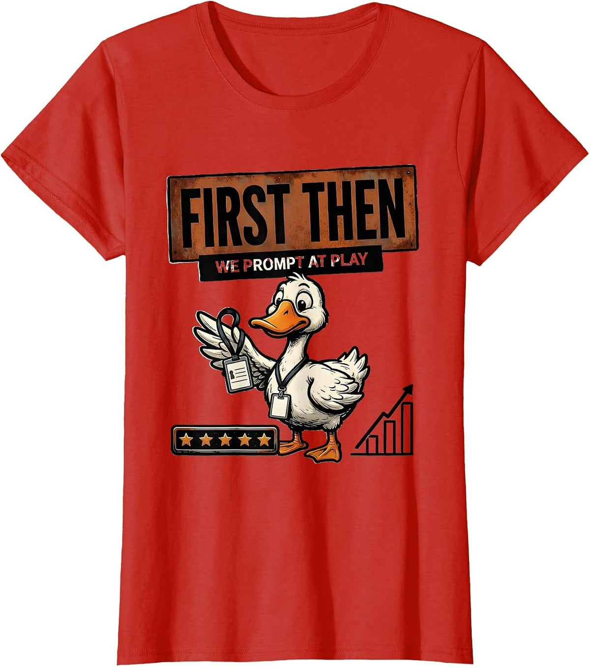 Women's First Then We Prompt At Play Funny Special Education Teacher T-Shirt - Red