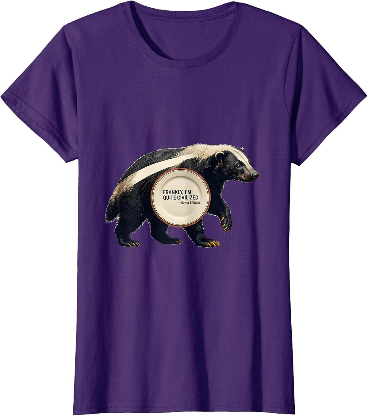Women's Frankly, I'm Quite Civilized — Honey Badger Funny T-Shirt - Purple
