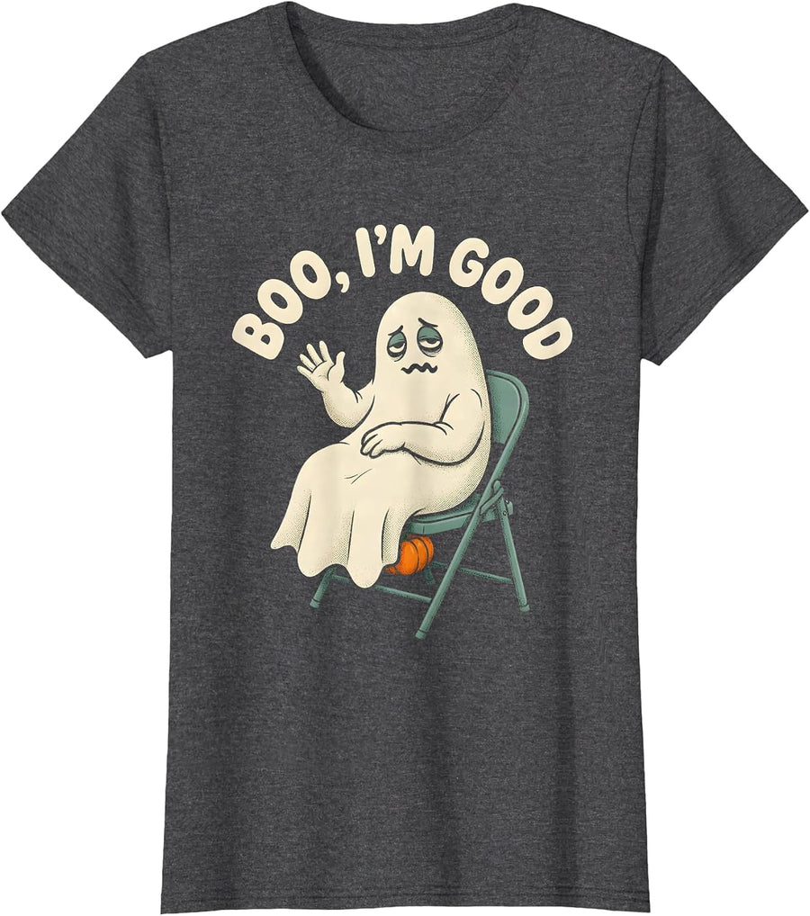 Women's BOO, I'M GOOD Funny Ghost Halloween Adult Dry Humor Mood T-Shirt - Dark Heather Grey