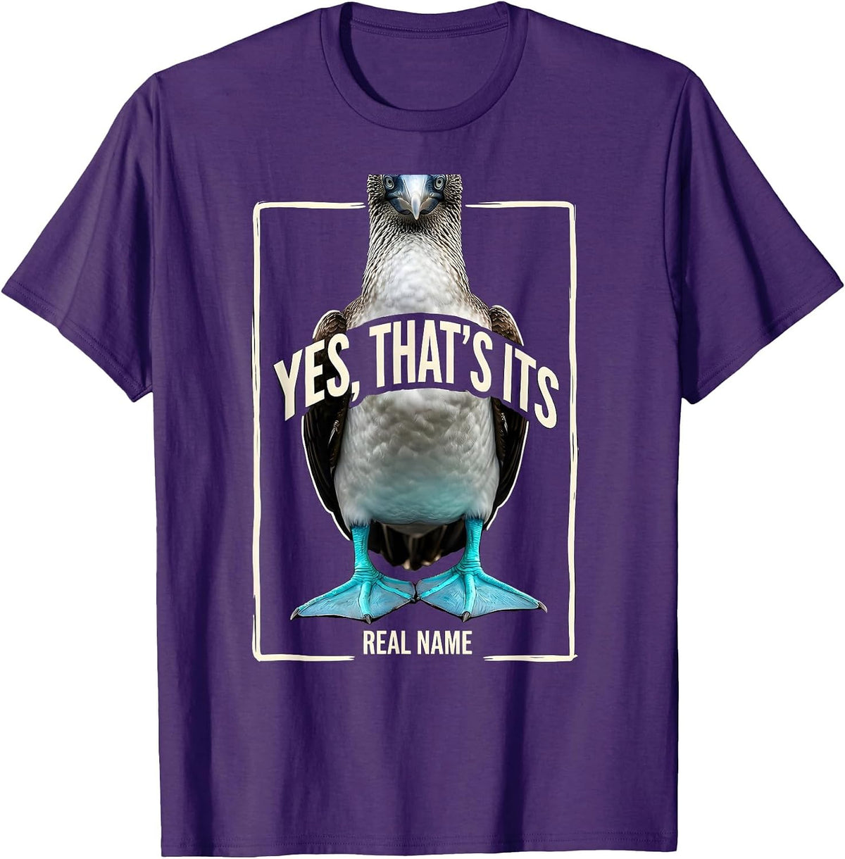 Yes That's Its Real Name Funny Blue-Footed Booby Bird Humor T-Shirt - Purple