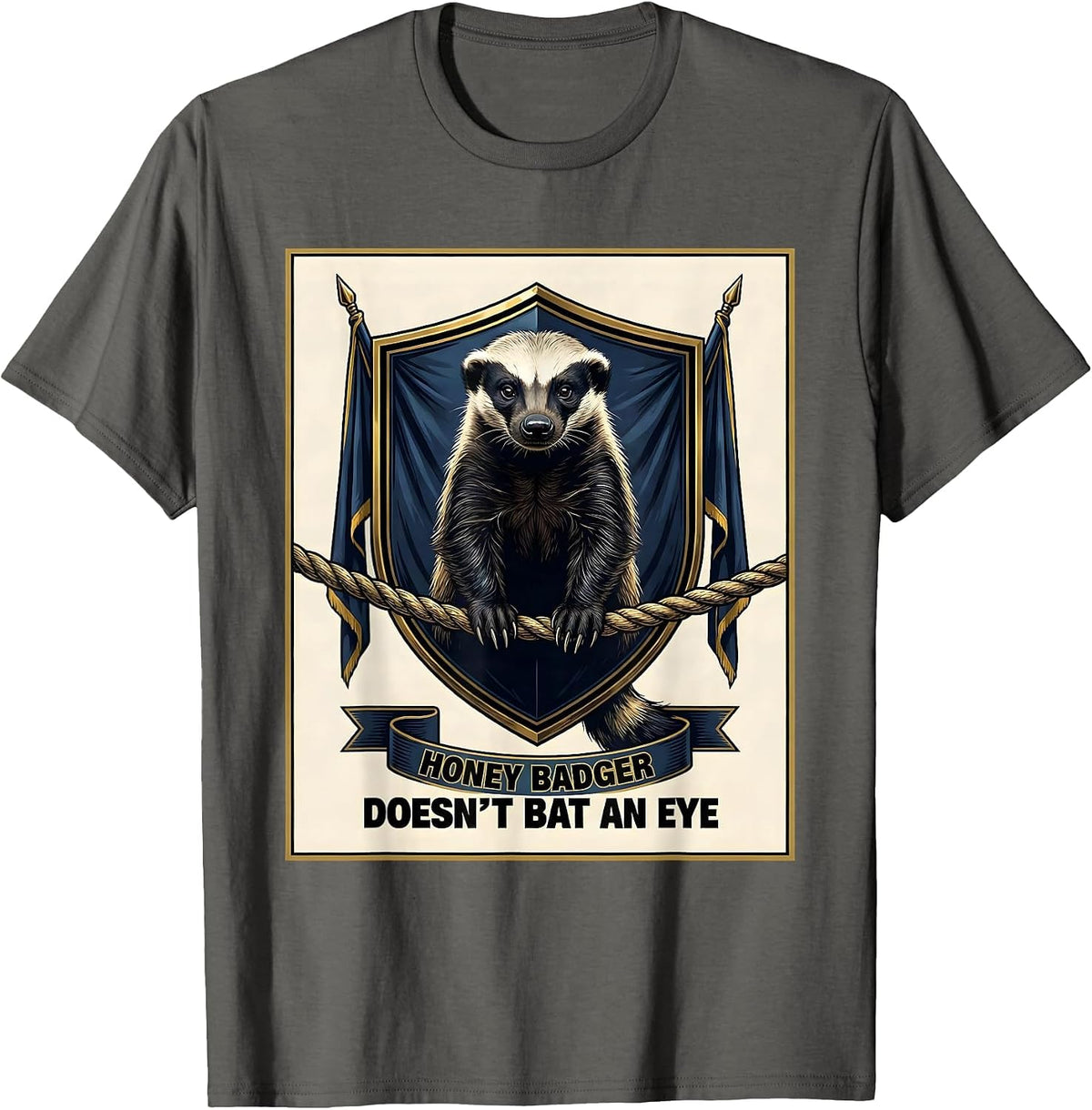 Men's Honey Badger Doesn't Bat An Eye Funny Animal Humor T-Shirt - Asphalt Grey