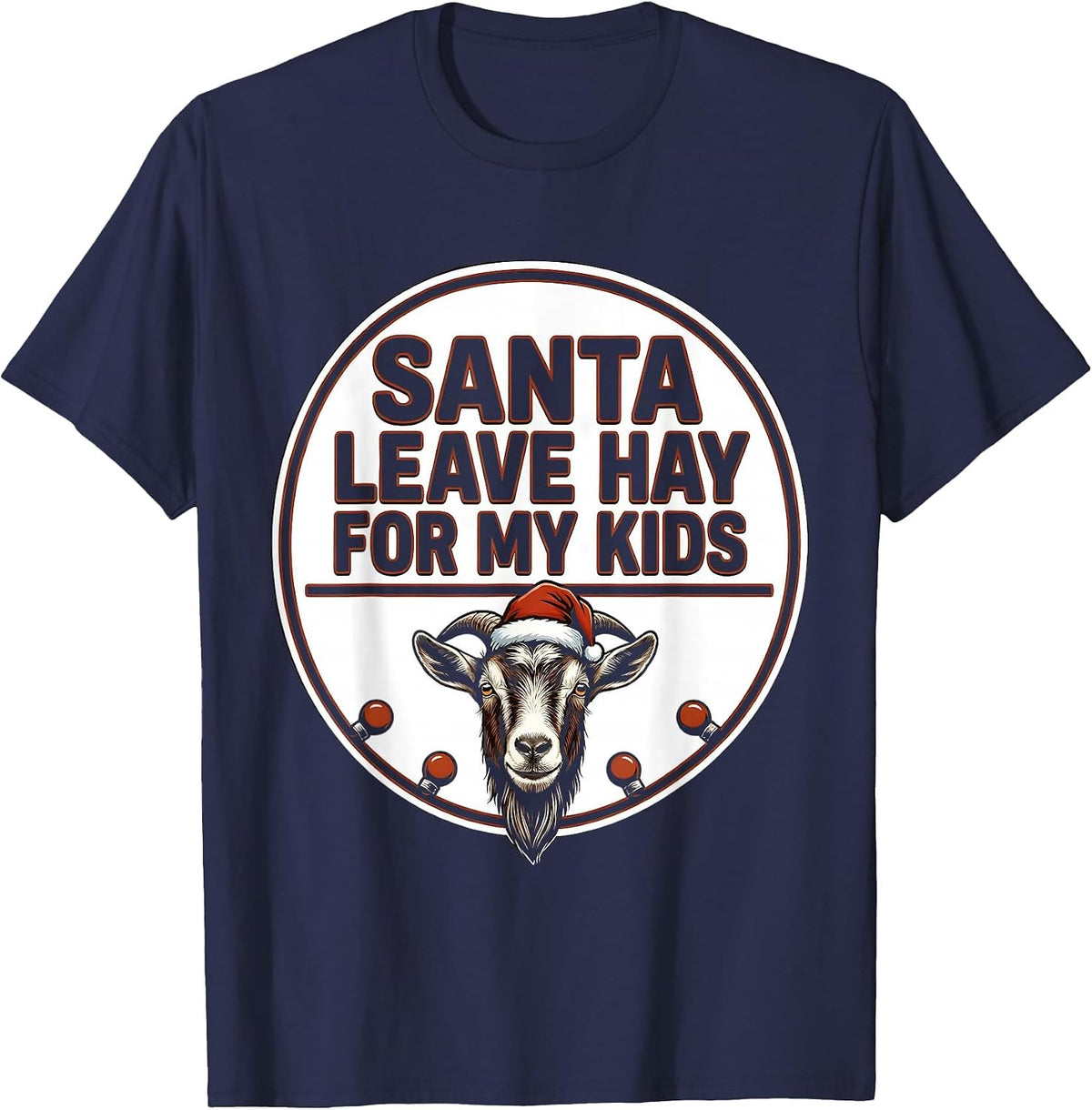 Santa, Leave Hay for My Kids Funny Goat Lover Christmas T-Shirt - Navy Blue