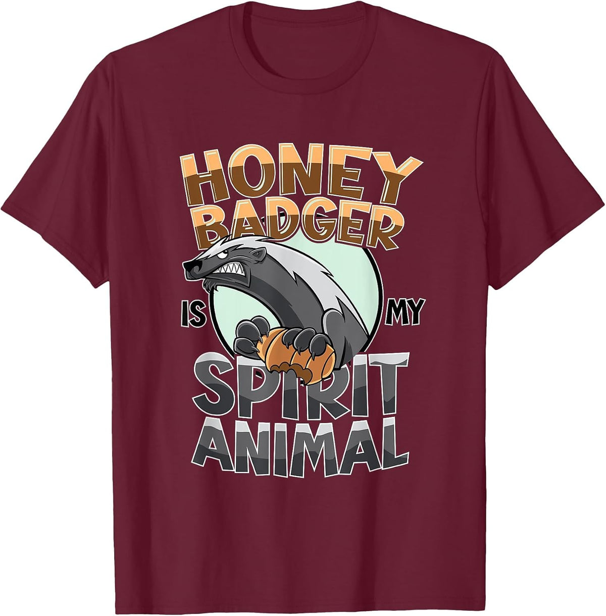 Funny Honey Badger is My Spirit Animal Shirt Women Men Kids T-Shirt - Burgundy