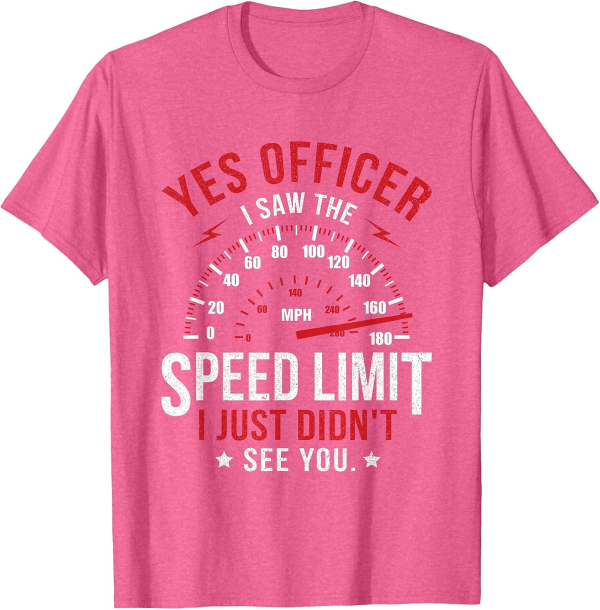 Yes Officer Speeding Ticket for Car Enthusiasts & Mechanics T-Shirt - Pink Heather