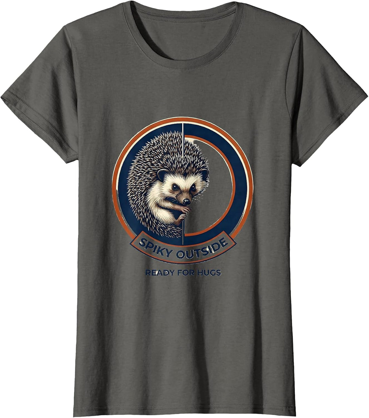Women's Spiky Outside, Ready For Hugs Cute Hedgehog Animal Lover T-Shirt - Asphalt Grey