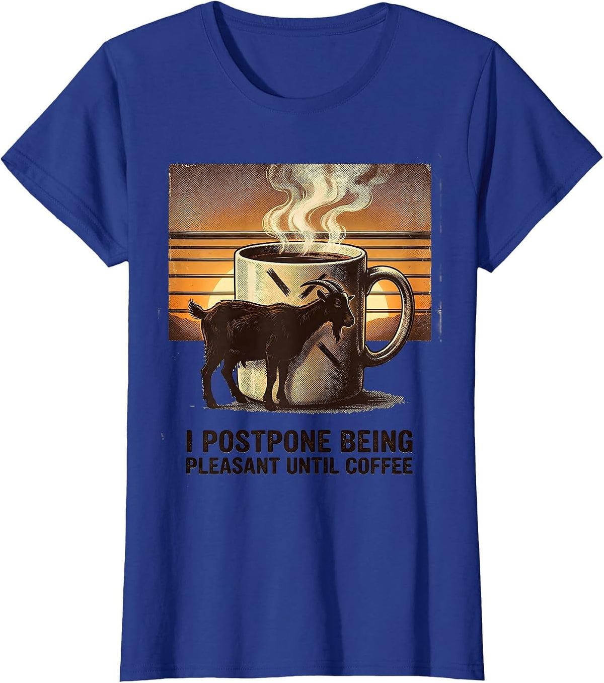 Women's I Postpone Being Pleasant Until Coffee Funny Vintage Coffee T-Shirt - Royal Blue