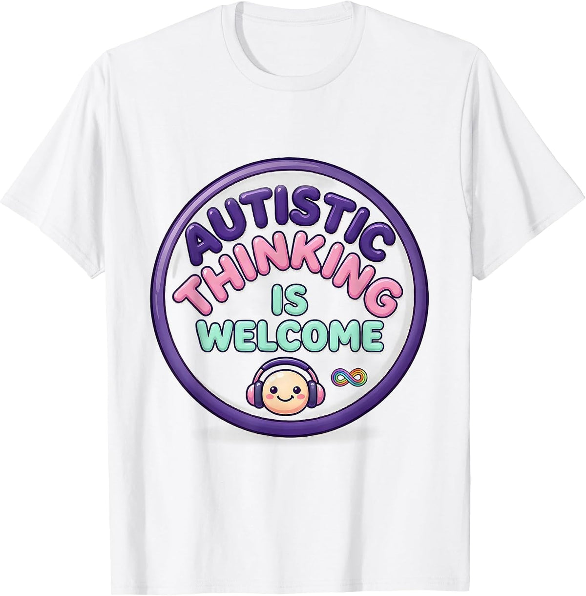 Men's Autistic Thinking Is Welcome Cute Kawaii Neurodiversity T-Shirt - White