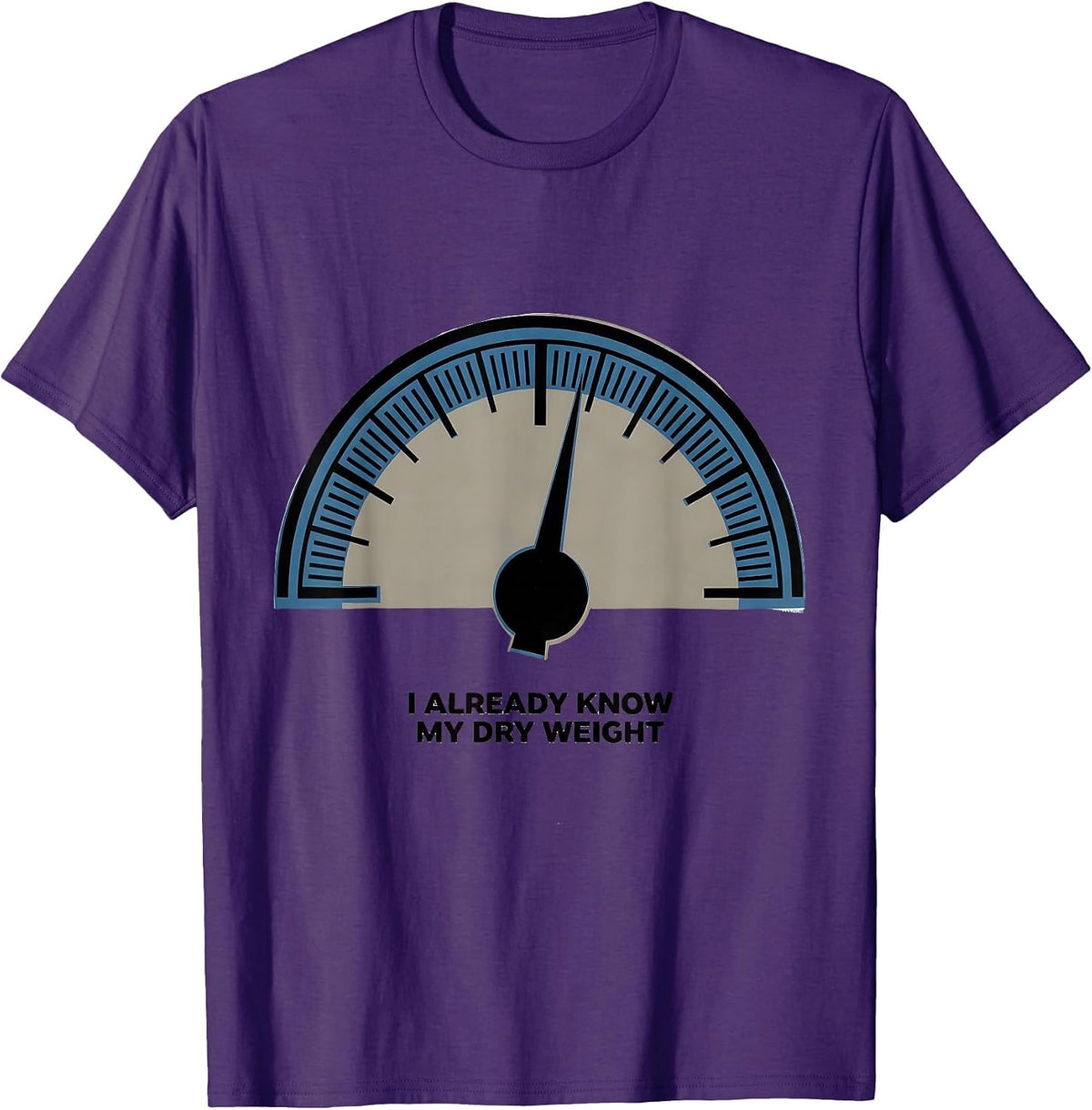 Men's I Already Know My Dry Weight Funny Dialysis Patient Humor T-Shirt - Purple