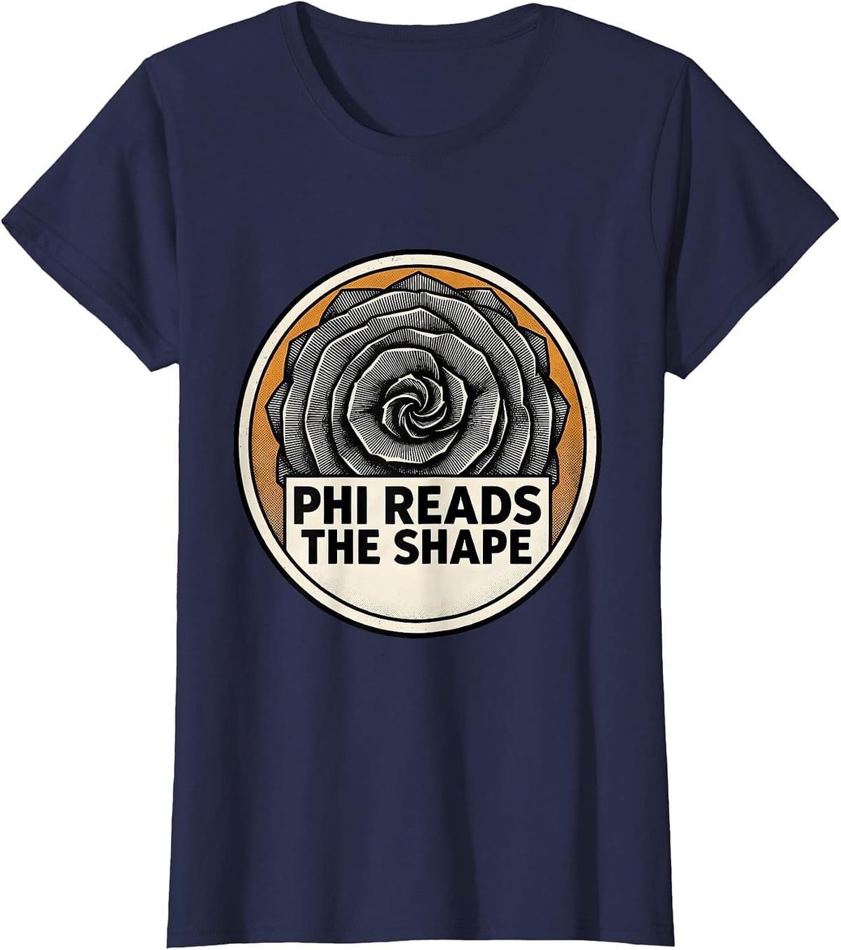Women's Phi Reads The Shape Fibonacci Golden Ratio Sacred Geometry T-Shirt - Navy Blue