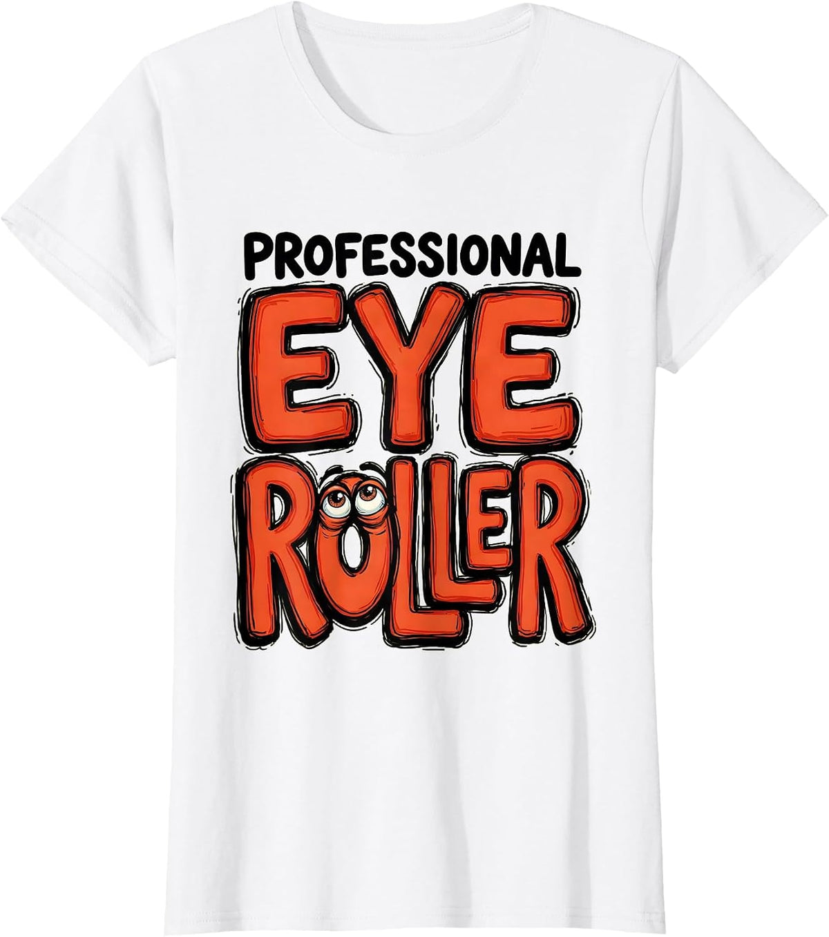 Professional Eye Roller Funny Teacher Design T-Shirt - White