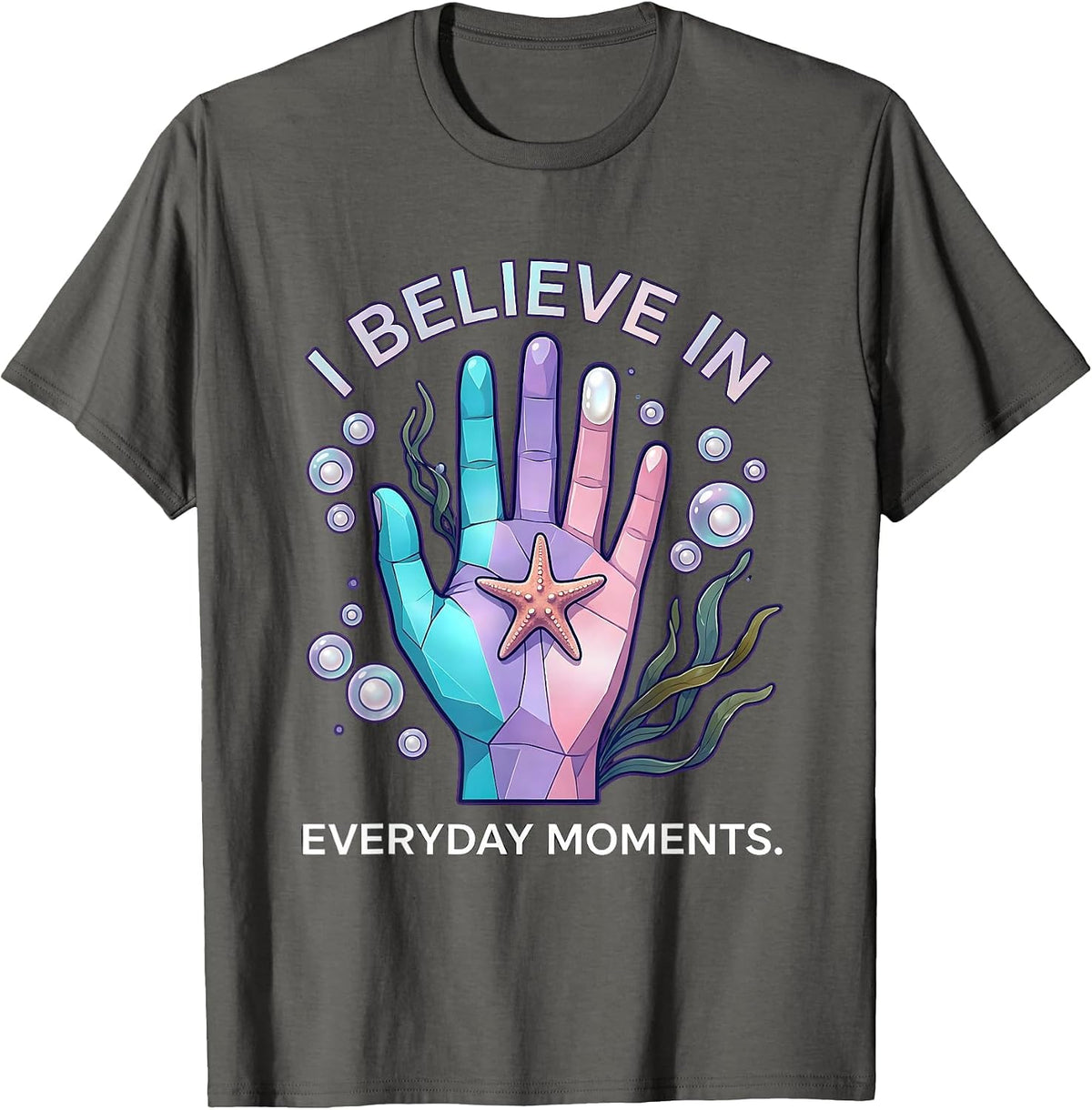 I Believe In Everyday Moments Occupational Therapy T-Shirt - Asphalt Grey