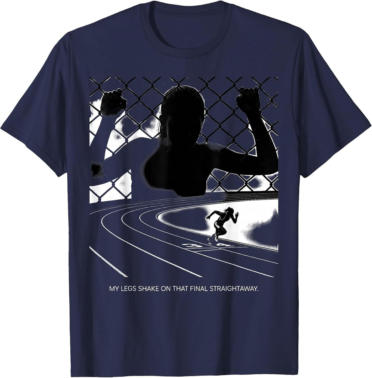 Men's My Legs Shake On That Final Straightaway Track Mom T-Shirt - Navy Blue