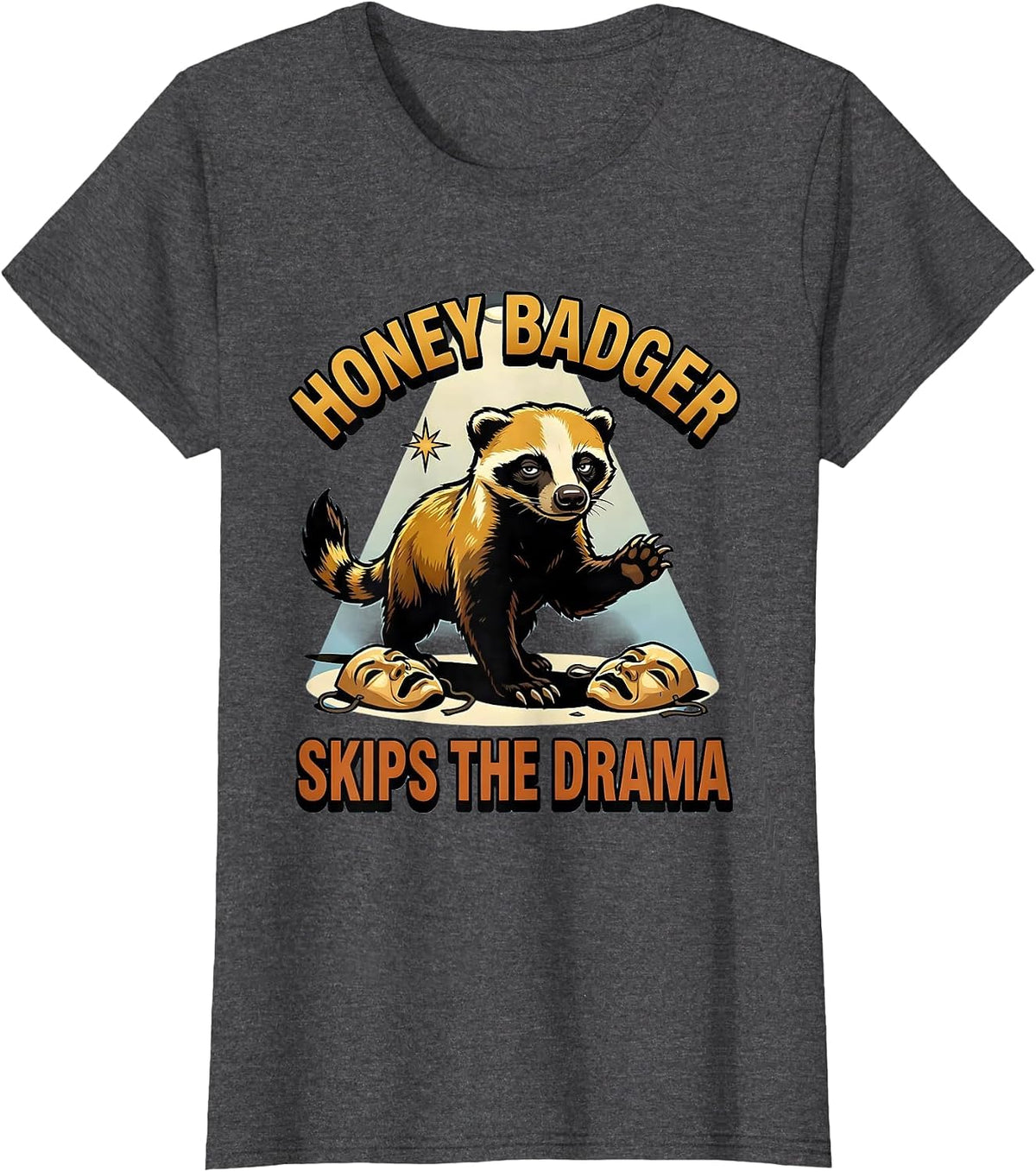 Women's Honey Badger Skips The Drama Funny Cartoon Animal Lover Gift T-Shirt - Dark Heather Grey
