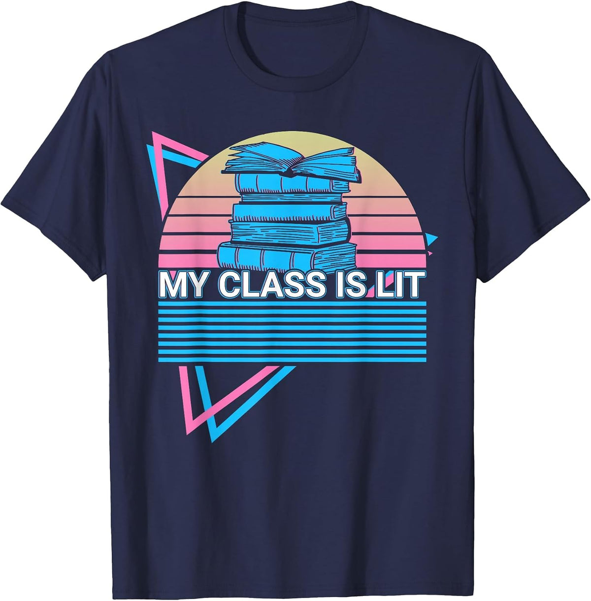 Literature Teacher Retro My Class is Lit T-Shirt - Navy Blue