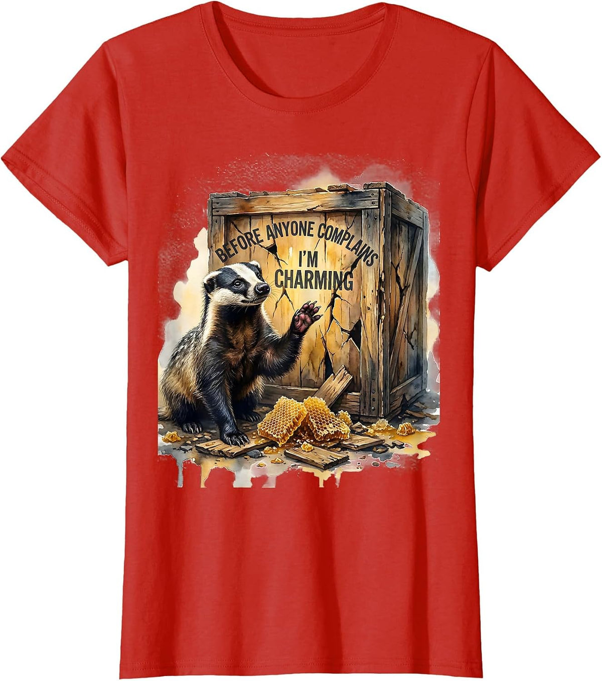 Before Anyone Complains, I'm Charming Funny Honey Badger T-Shirt - Red