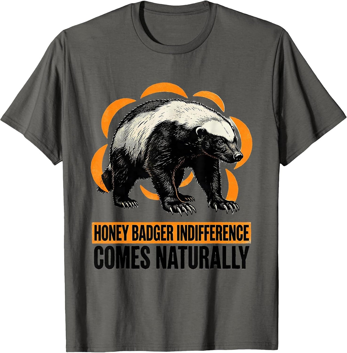 Men's Honey Badger Indifference Comes Naturally Funny T-Shirt - Asphalt Grey