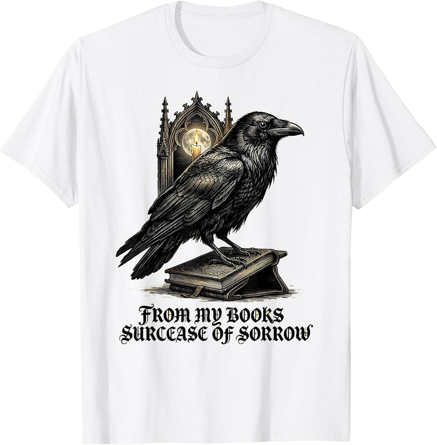 Men's From My Books Surcease of Sorrow Gothic Literary Humor Raven T-Shirt - White