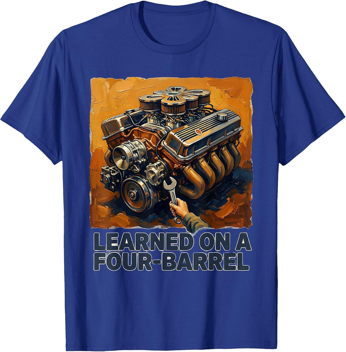 Learned On A Four-Barrel Vintage Muscle Car Drag Racing T-Shirt - Royal Blue