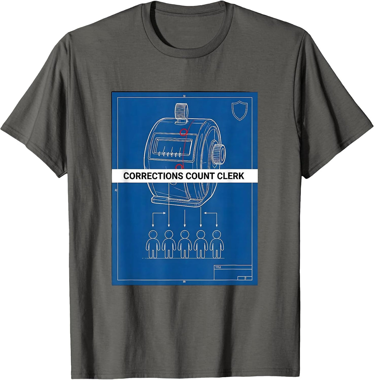 Men's Corrections Count Clerk Funny Corrections Officer Gift T-Shirt - Asphalt Grey