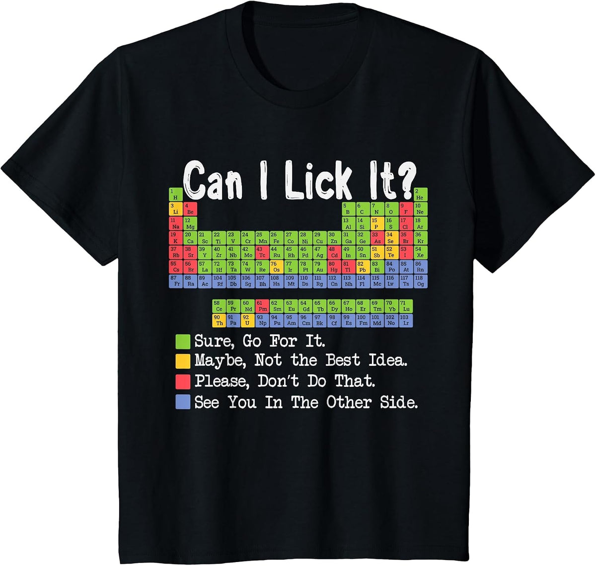 Can I Lick It Science Teacher Gag Periodic Table of Elements T-Shirt - Black