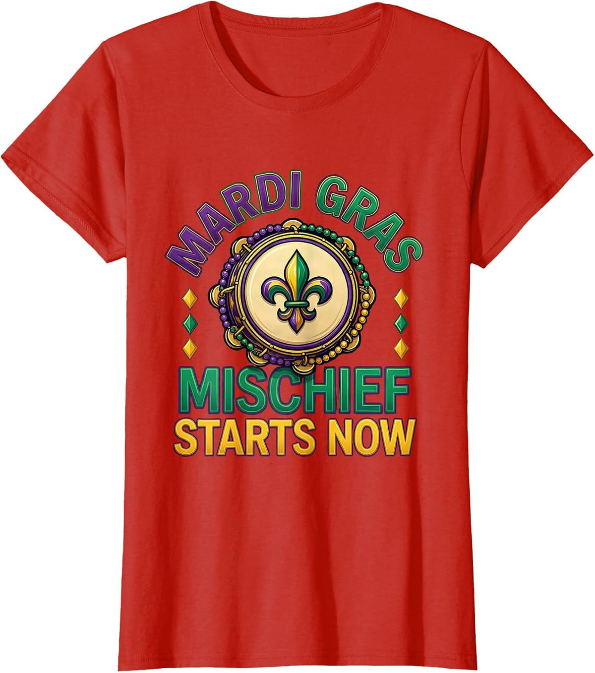 Women's Mardi Gras, Mischief Starts Now Colorful Carnival Party T-Shirt - Red