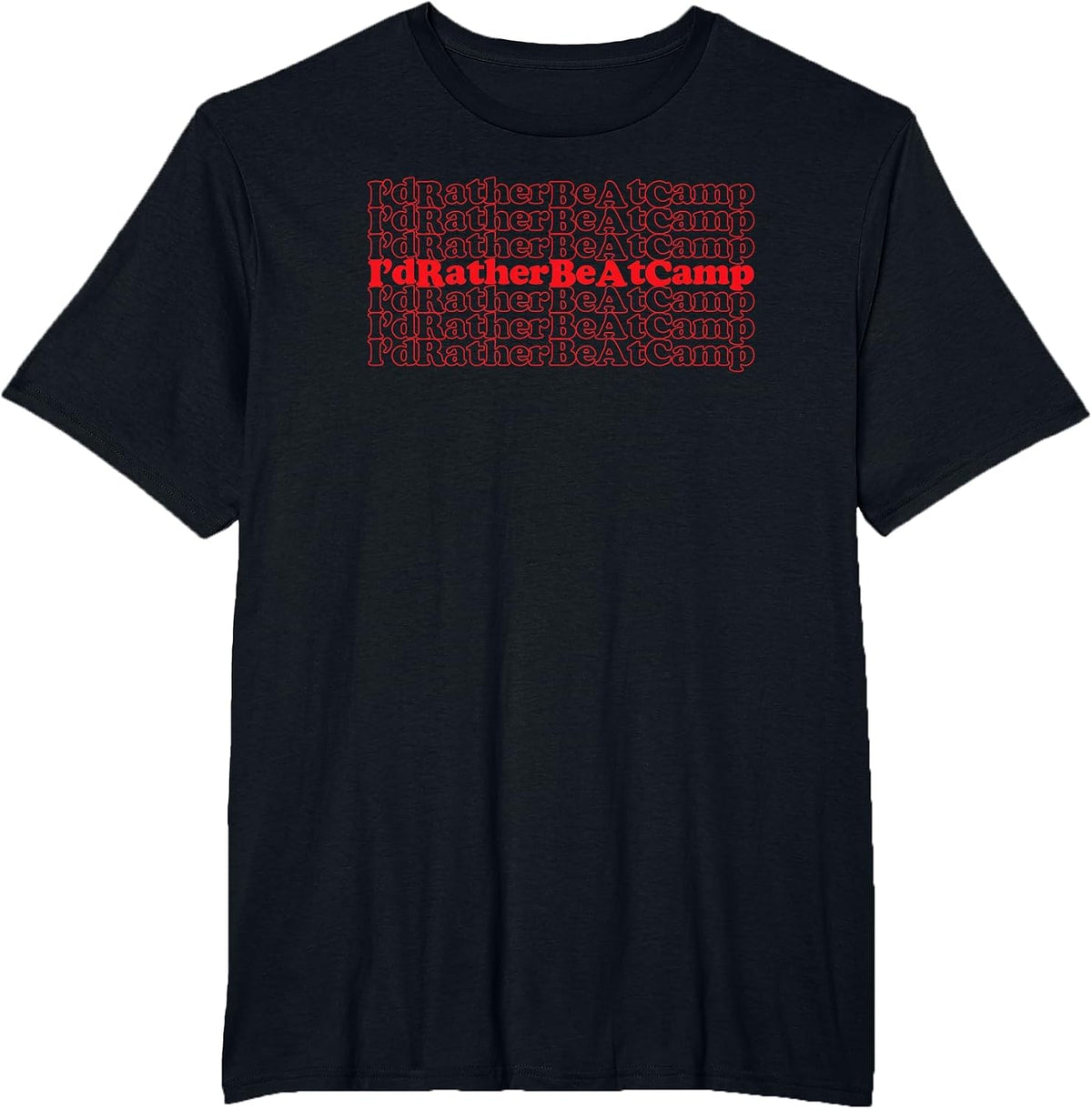 I'd Rather Be at Camp Cool Vintage Inspired Camping Lovers T-Shirt - Black