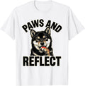 Men's Paws and Reflect Funny Dog Owner Pet Lover Internet Meme T-Shirt - White