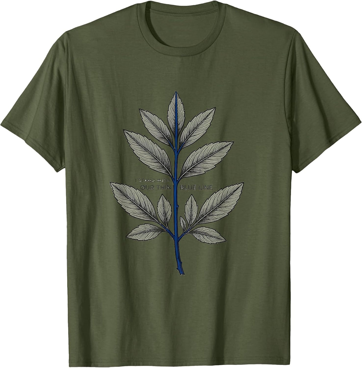 Men's I Stand With Our Thin Blue Line Botanical Police Support T-Shirt - Olive Green